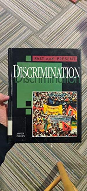 Cover Art for 9780027868814, Discrimination (Past and Present) by Angela Phillips