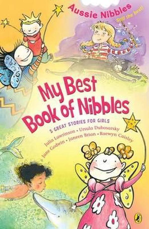 Cover Art for 9780143306337, My Best Book of Nibbles (Paperback) by Julia Lawrinson, Ursula Dubosarsky, Jane Godwin, Janeen Brian