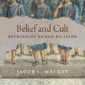 Cover Art for 9780691233147, Belief and Cult by Jacob L. Mackey