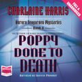 Cover Art for B004R5BYP4, Poppy Done to Death by Charlaine Harris
