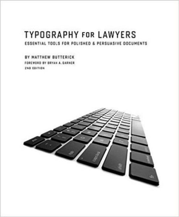 Cover Art for 9781598392623, Typography for Lawyers 2nd by Matthew Butterick