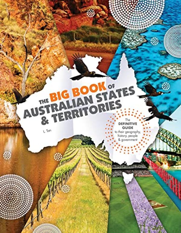 Cover Art for 9780994624789, The Big Book of Australian States and Territories by L. Tan