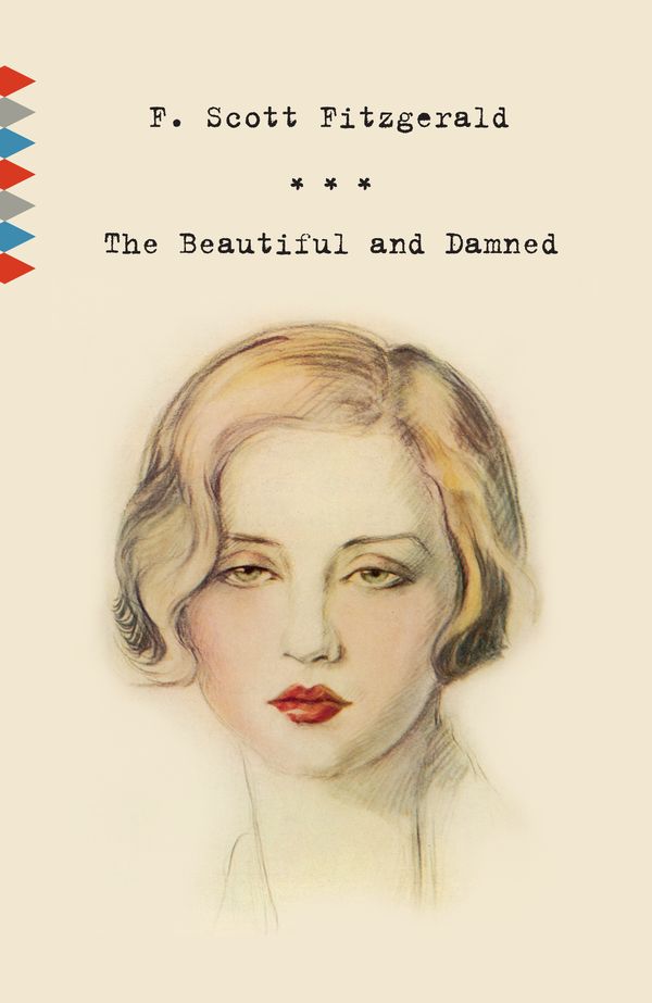 Cover Art for 9780307476357, The Beautiful and Damned by F. Scott Fitzgerald