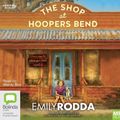 Cover Art for 9781460797112, The Shop At Hoopers Bend by Emily Rodda