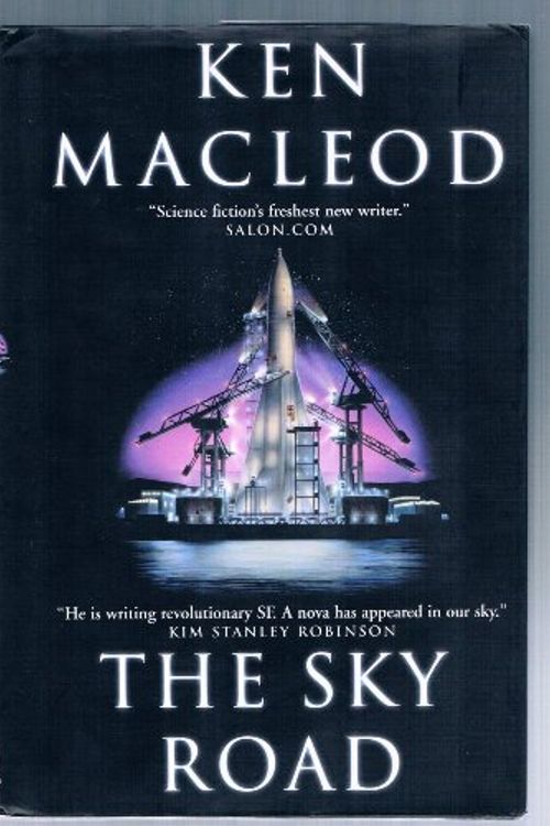 Cover Art for 9780312873356, The Sky Road by Ken MacLeod