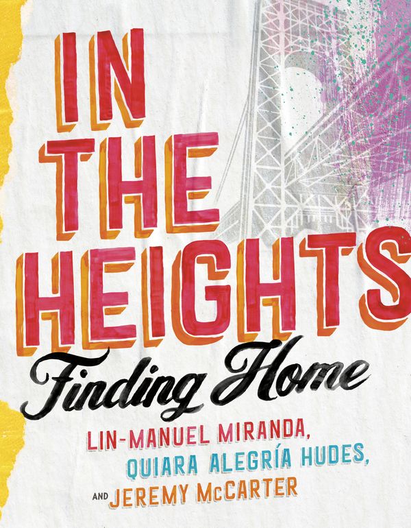 Cover Art for 9780593229590, In the Heights by Lin-Manuel Miranda, Quiara Alegría Hudes, Jeremy McCarter