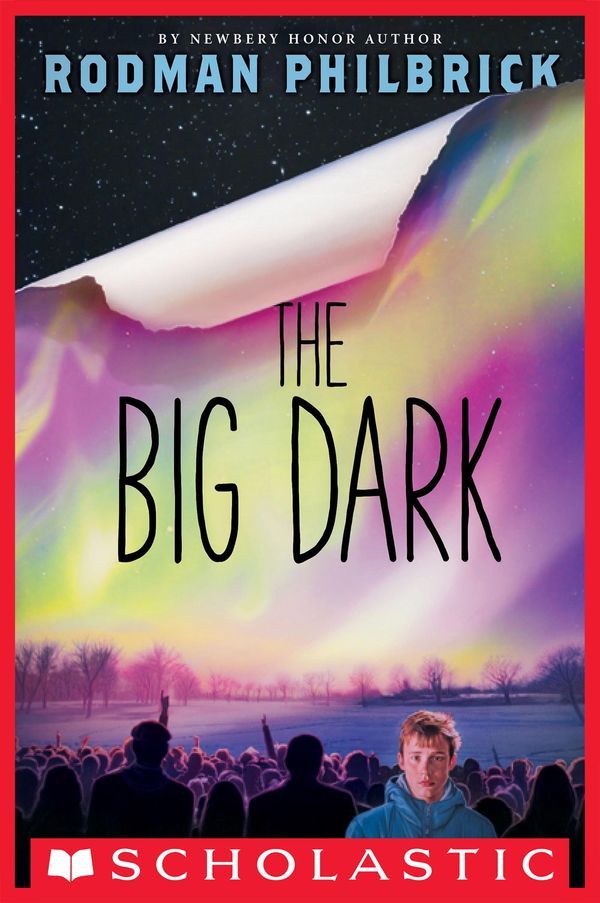 Cover Art for 9780545789776, The Big Dark by Rodman Philbrick