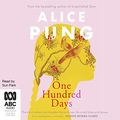 Cover Art for B095X64273, One Hundred Days by Alice Pung