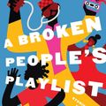 Cover Art for 9780063268203, A Broken People's Playlist by Chimeka Garricks