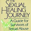 Cover Art for 9780060921552, The Sexual Healing Journey: A Guide for Survivors of Sexual Abuse [Paperback] by Wendy Maltz