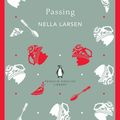 Cover Art for 9780141995250, Passing: Penguin Classics by Nella Larsen