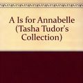 Cover Art for 9780516098456, A is for Annabelle by Tasha Tudor