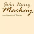 Cover Art for 9781465321480, John Henry Mackay by John Henry Mackay
