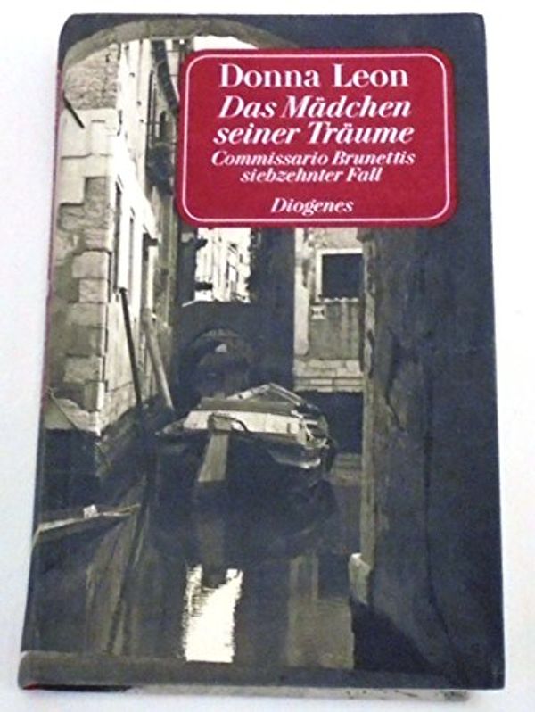 Cover Art for 9783257231878, Das Mädchen seiner Träume by Donna Leon