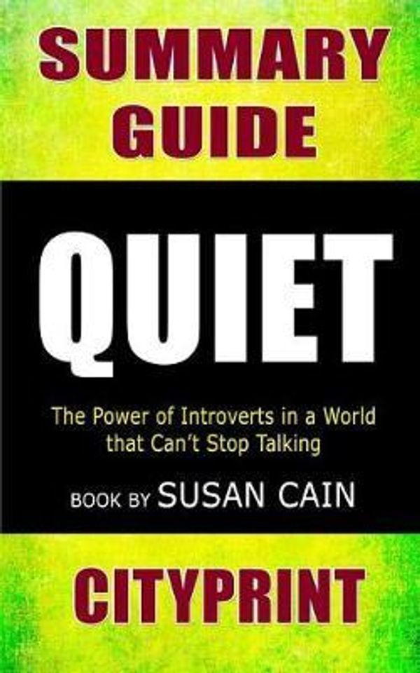 Cover Art for 9781090102652, Summary Guide Quiet by Cityprint