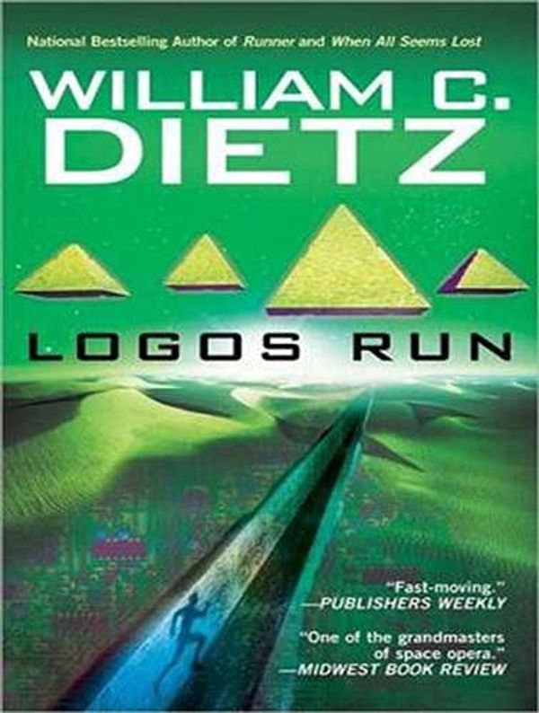 Cover Art for 9781452649306, Logos Run by William C. Dietz