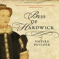 Cover Art for 9780393062212, Bess of Hardwick by Mary S. Lovell