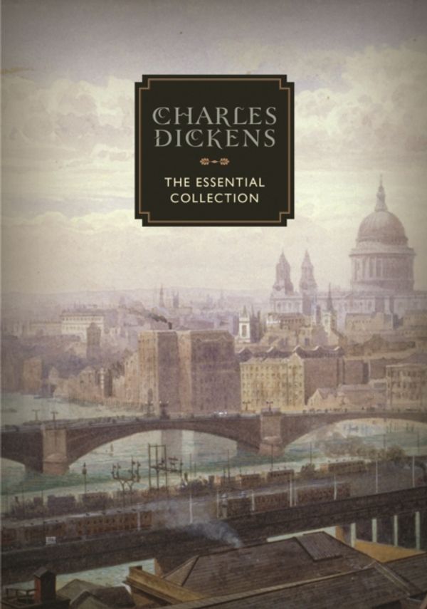 Cover Art for 9781631065019, Charles DickensThe Essential Collection by Charles Dickens