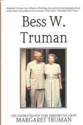 Cover Art for 9780915992690, Bess W. Truman by Margaret Truman