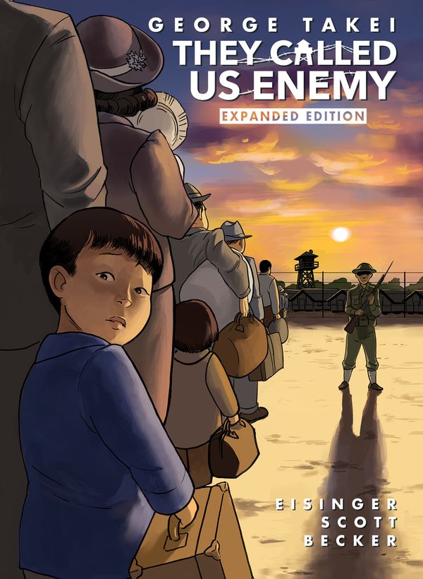 Cover Art for 9781603094702, They Called Us Enemy: Expanded Edition by George Takei