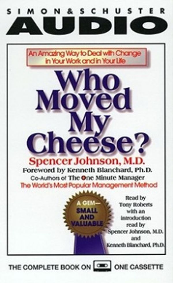 Cover Art for 9780671043346, Who Moved My Cheese? by Spencer Johnson