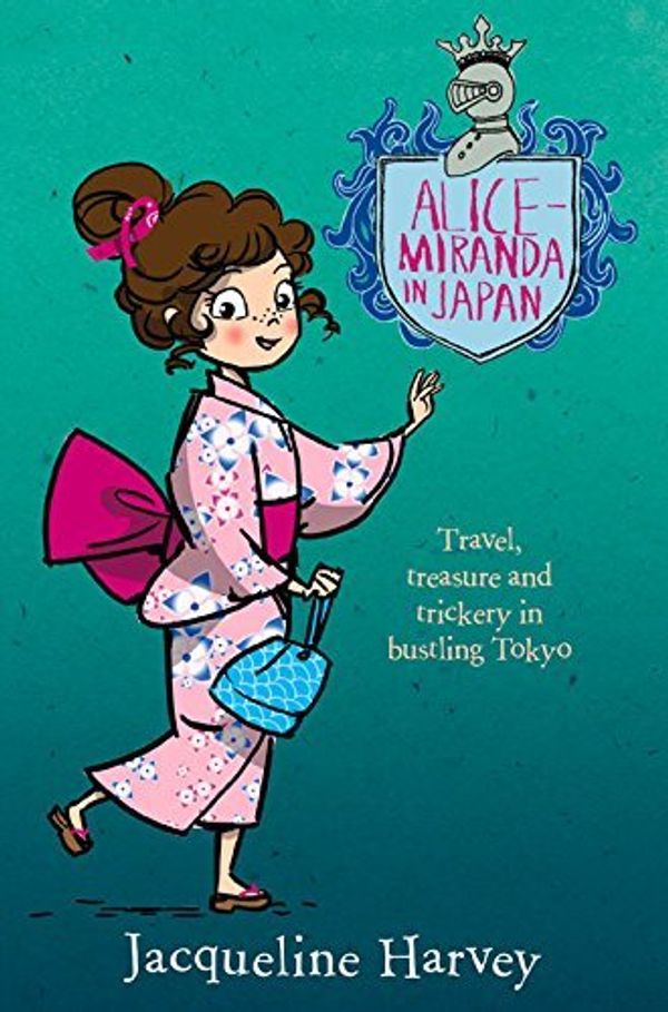Cover Art for B01FEKN0KW, Alice-Miranda in Japan by Jacqueline Harvey(2015-07-01) by Jacqueline Harvey