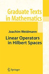 Cover Art for 9780387904276, Linear Operators in Hilbert Spaces (Graduate Texts in Mathematics) by Joachim Weidmann