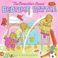 Cover Art for 9780060573973, The Berenstain Bears' Bedtime Battle by Stan Berenstain
