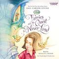 Cover Art for 9780307711588, Fairies and the Quest for Never Land by Gail Carson Levine