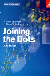 Cover Art for 9781860969768, Joining the Dots, Book 1 (piano) by Alan Bullard
