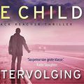 Cover Art for 9789049804923, Achtervolging by Lee Child