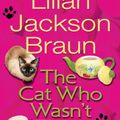 Cover Art for 9781101214138, Cat Who Wasn’t There by Lilian Jackson Braun