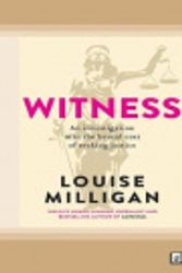 Cover Art for 9780369360243, Witness by Louise Milligan