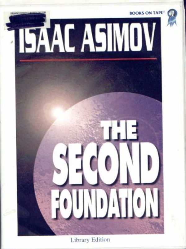 Cover Art for 9780736601962, The Second Foundation (The Foundation Series, Volume 3) by Isaac Asimov