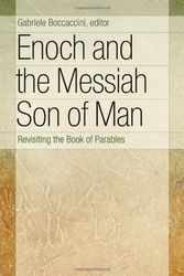 Cover Art for 9780802803771, Enoch and the Messiah Son of Man by Gabriele Boccaccini
