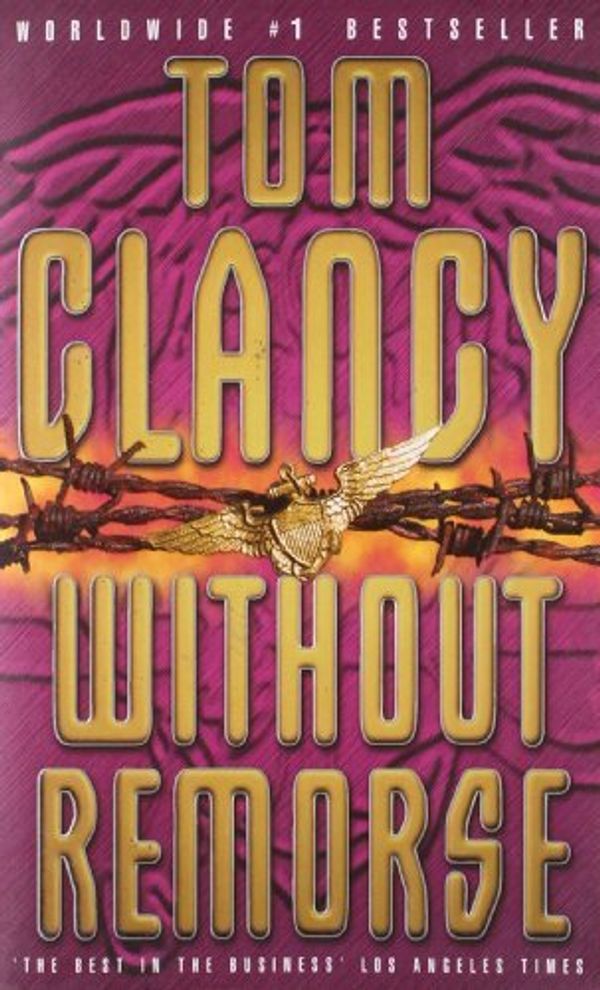 Cover Art for 8601405200624, By Tom. Clancy Without Remorse (First Edition) by Tom. Clancy