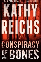 Cover Art for 9780399181627, A Conspiracy of Bones by Kathy Reichs