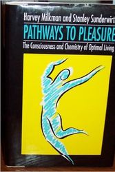 Cover Art for 9780029212738, Pathways to Pleasure by Harvey B. Milkman