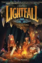 Cover Art for B0CB4DDFSZ, Lightfall: The Dark Times by Tim Probert