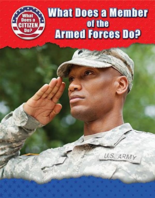 Cover Art for 9780766098671, What Does a Member of the Armed Forces Do? by Chris Townsend