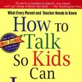 Cover Art for 9780684813332, How to Talk So Kids Can Learn by Elaine Mazlish