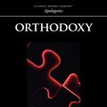 Cover Art for 9781600966750, Orthodoxy by Gilbert K. Chesterton