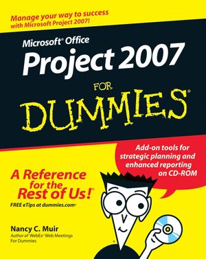 Cover Art for 9781118043967, Microsoft Office Project 2007 for Dummies by Nancy C. Muir