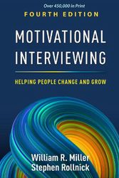 Cover Art for 9781462552795, Motivational Interviewing 4/e (HB): Helping People Change and Grow by Miller, William R., Rollnick, Stephen