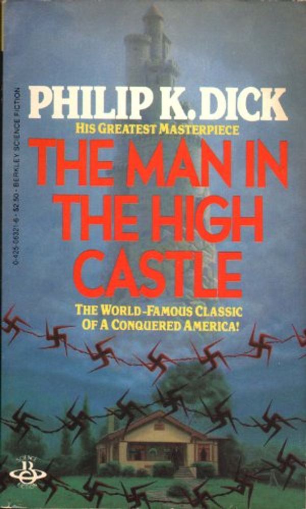 Cover Art for 9780425063217, The Man in the High Castle by Philip K. Dick