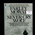 Cover Art for 9780770421373, Never Cry Wolf by Farley Mowat