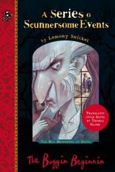 Cover Art for 9781785303524, The Boggin Beginnin: The Bad Beginning in Scots by Lemony Snicket