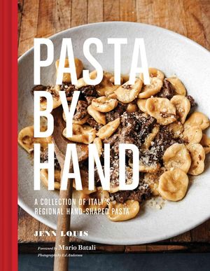 Cover Art for 9781452121888, Small Handmade Pasta: A Collection of Recipes for Gnocchi and Regional Italian Dumplings by Jenn Louis