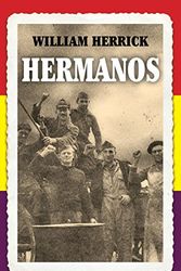 Cover Art for 9780933256422, Hermanos! by William Herrick