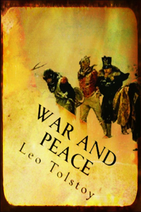 Cover Art for 1230000157619, War and Peace by Leo Tolstoy